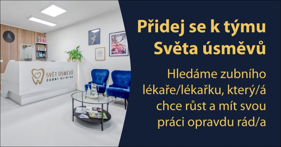 Zubní klinika Svět úsměvů – hledáme nového kolegu nebo kolegyni Zubní klinika Svět úsměvů – hledáme nového kolegu nebo kolegyni