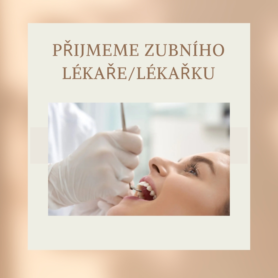Přijmeme zubního lékaře/lékařku na plný nebo zkrácený úvazek